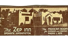 RARE SPOKANE, WASHINGTON 1930'S- ZEP INN, MEXICAN ROOM, MATCHBOOK COVER picture
