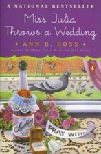 Miss Julia Throws a Wedding - Paperback By Ross, Ann B. - GOOD picture