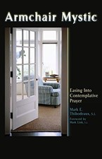 Armchair Mystic: Easing Into Contemplative Prayer picture