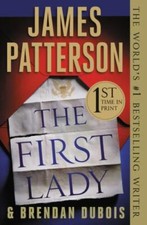 First Lady by James Patterson (2019, Trade Paperback) picture