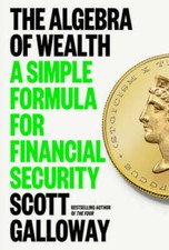 The Algebra of Wealth: A Simple Formula for Financial Security - GOOD picture