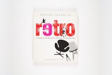 Retro: A Guide to the Mid-20th Century Design Revival by Adrian Franklin Rare 2 picture