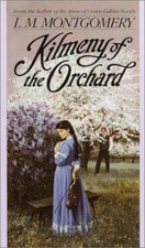 Kilmeny of the Orchard (L.M. Montgomery Books) by Montgomery, L.M., Acceptable B picture