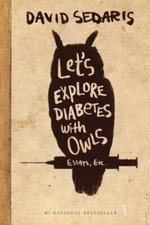 Let's Explore Diabetes with Owls - Paperback By Sedaris, David - GOOD picture