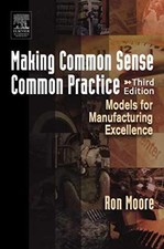 Making Common Sense Common Practice: - Paperback, by Moore B.S. M.S. - Very Good picture