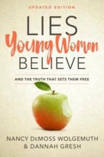 Lies Young Women Believe: And the Truth that Sets Them Free - Paperback - GOOD picture