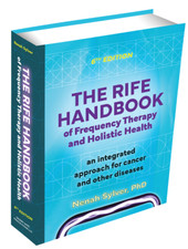 The Rife Handbook of Frequency Therapy and Holistic Health 6th Edition Hardcover picture