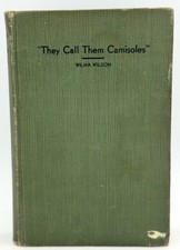 “They Call Them Camisoles” by Wilma Wilson 1940 SIGNED INSCRIBED HC VINTAGE picture
