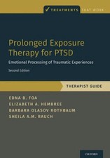 NEW Prolonged Exposure Therapy for PTSD By Edna Foa Paperback. picture