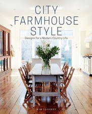 City Farmhouse Style : Designs for a Modern Country Life Hardcove picture