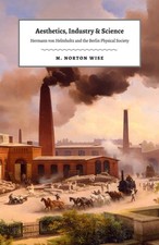 Aesthetics, Industry, and Science : Hermann von Helmholtz and the picture
