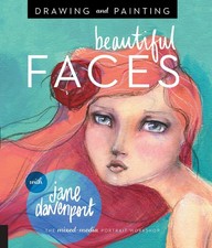 Drawing and Painting Beautiful Faces: A Mixed-Media Portrait Workshop picture