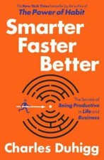 Smarter Faster Better: The Secrets of Being Productive in Life  - VERY GOOD picture