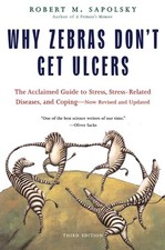 Why Zebras Don't Get Ulcers, Third Edition picture