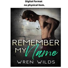 Remember My Name: An M/M Romance, Wren Wilds 2026 picture