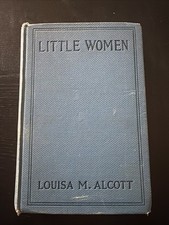 RARE ANTIQUE 1911 Little Women by Louisa M Alcott, Complete Authorized Edition picture