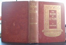The Book of Ceylon - by Henry W Cave,  rare complete edition - 1908 1st edition. picture