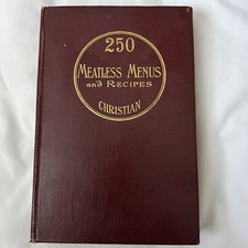 1910 Antique Cook Book “250 Meatless Menus and Recipes” Illustrated ~ Christian picture