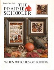CROSS STITCH THE PRAIRIE SCHOOLER WHEN WITCHES GO RIDING BOOK NO 148 picture