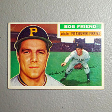 Topps 1956 Topps Base Set, Bob Friend Pittsburgh Pirates, Card #221 picture