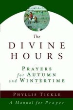 The Divine Hours (Volume Two): Prayers for Autumn and Wintertime: A Manua - GOOD picture
