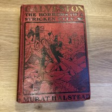 Galveston Horrors of Stricken City Murat Halstead 1900 Deadliest Hurricane Book picture
