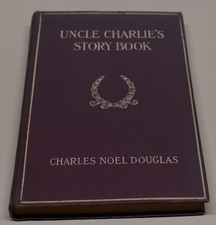 1913 UNCLE CHARLIE'S STORY BOOK fun fact fancy BY CHARLES NOEL DOUGLAS antique picture
