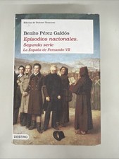 Episodios nacionales II. La España de Fernando VII: Edición de Dolores Troncoso picture