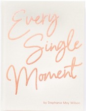 Every Single Moment: A life-changing way of praying for your future marriage picture