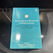 International Research Collaborations: Much To Be Gained, Many Ways To Get In... picture