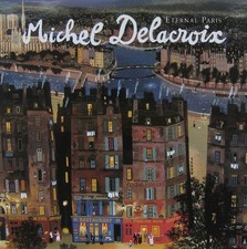 RARE Michel DELACROIX: Signed & Dated, Eternal Paris, Art Book 1/1 HC picture