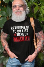 Retirement To Do List Shirt, Funny Retired Shirt, Retirement Gift for Men picture