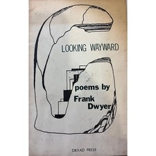 1974. First edition - DWYER, Frank. Looking Wayward. picture
