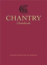 CHANTRY CHOIRBOOK: SACRED MUSIC FOR ALL SEASONS *Excellent Condition* picture