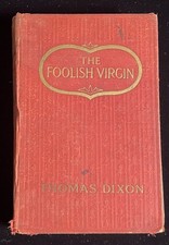 The Foolish Virgin | Thomas Dixon, 1915 picture