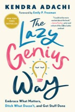 The Lazy Genius Way: Embrace What Matters, Ditch What Doesn't, and G - VERY GOOD picture