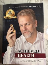 ACHIEVED HEALTH By Dr.h.c. ANDREAS KALCKER picture