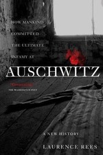 Auschwitz: A New History by Rees, Laurence picture
