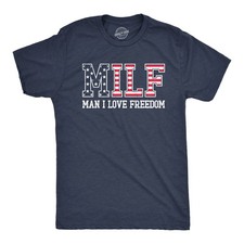 Mens  MILF Man I Love Freedom T Shirt Funny Patriotic Fourth Of July Flag Tee picture