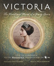 Victoria: the Heart and Mind of a Young Queen : Official Companion to the... picture