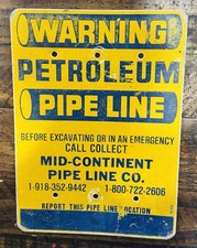 Vintage warning petroleum pipeline 8x11 Mid-Continent Pipe Line Co. Decor Sign picture