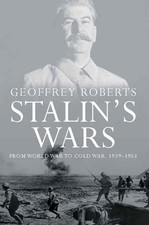 Stalin's Wars: From World War to Co..., Geoffrey Robert picture