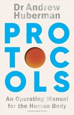 Protocols: An Operating Manual for the Human Body by Andrew Huberman, Paperback picture