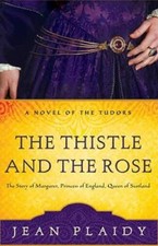 The Thistle and the Rose: The Tudor Princesses - Paperback By Jean Plaidy - GOOD picture