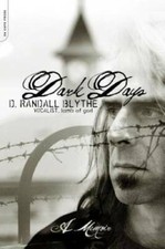 Dark Days: A Memoir - Paperback By Blythe, D. Randall - GOOD picture