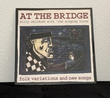BILLY CHILDISH Singing Loins At The Bridge Vinyl LP 2022 Damaged Goods SEALED picture