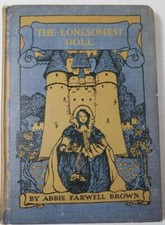 THE LONESOMEST DOLL Abbie Farwell Brown 1929 HB Illustrated POLLACK picture