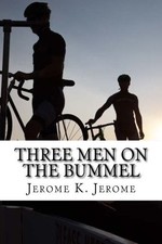 Three Men on the Bummel By Jerome, Jerome K. Jerome K. Jerome,. picture