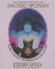 Sacred Woman: A Guide to Healing the Fem..., Queen Afua picture