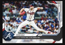 CHRIS SALE - 2026 Topps Now #602 11 K’s 1st Shutout Since ‘19 - Braves Presale picture